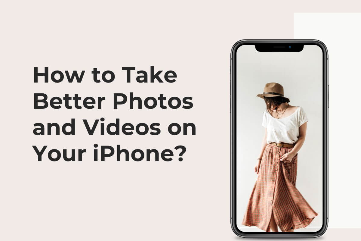 how-to-take-better-photos-and-videos-on-your-iphone-hawkdive