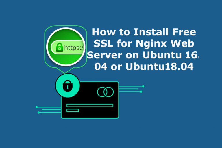 Install Free SSL for Nginx Web Server on Ubuntu 16.04